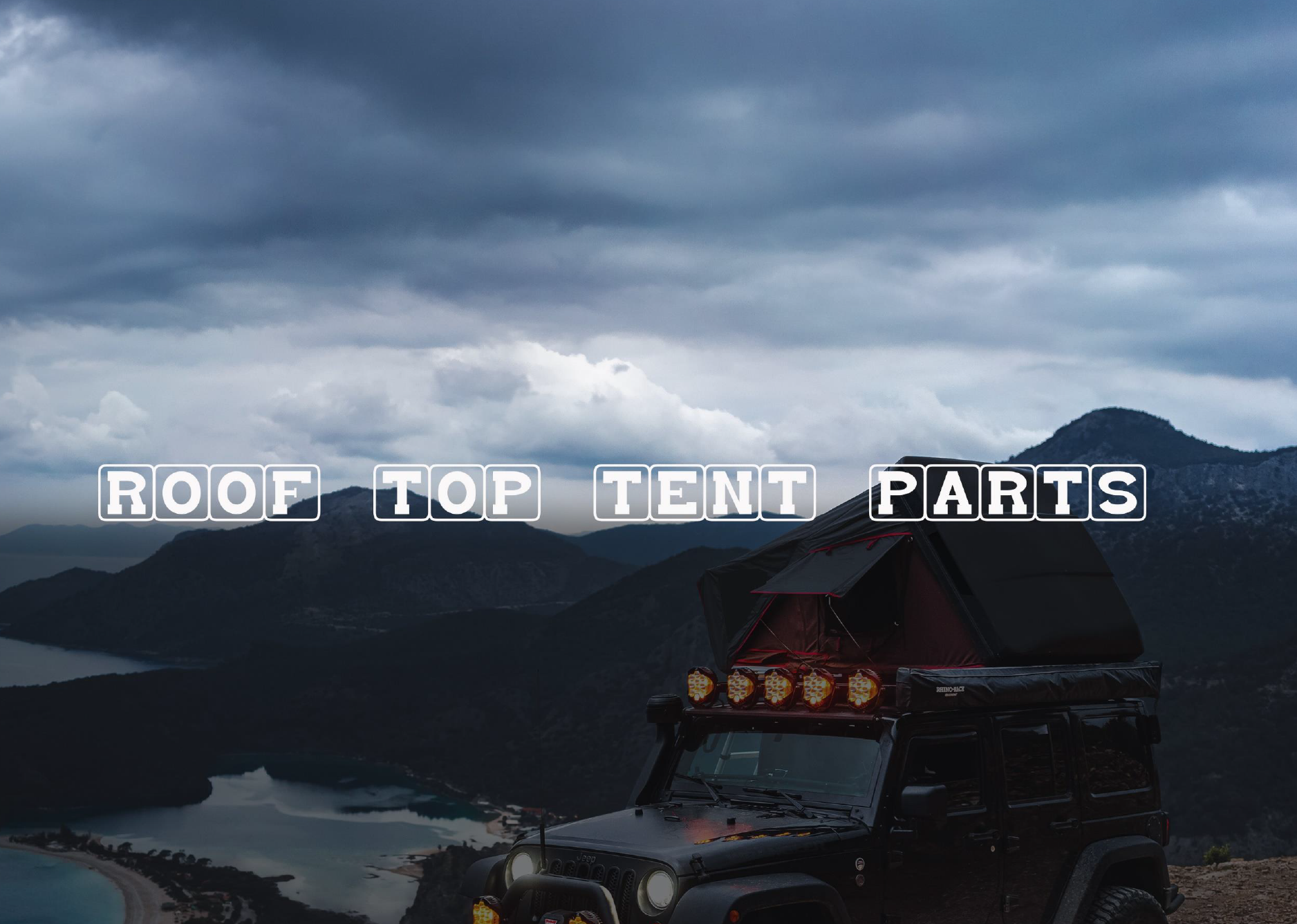 Roof Top Tent Parts Series