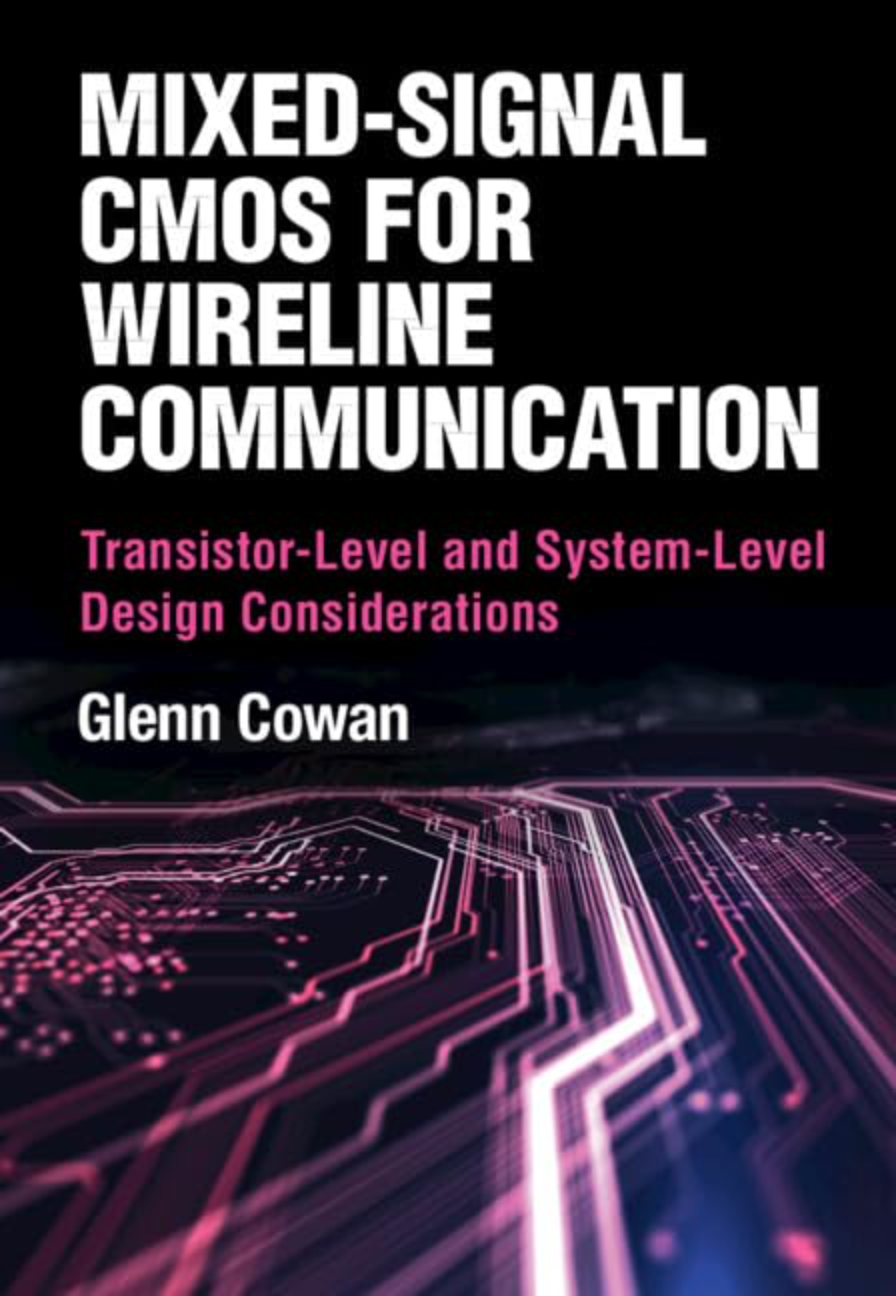 【教材】Mixed-Signal CMOS for Wireline Communication: Transistor-Level and System-Level Design Considerations