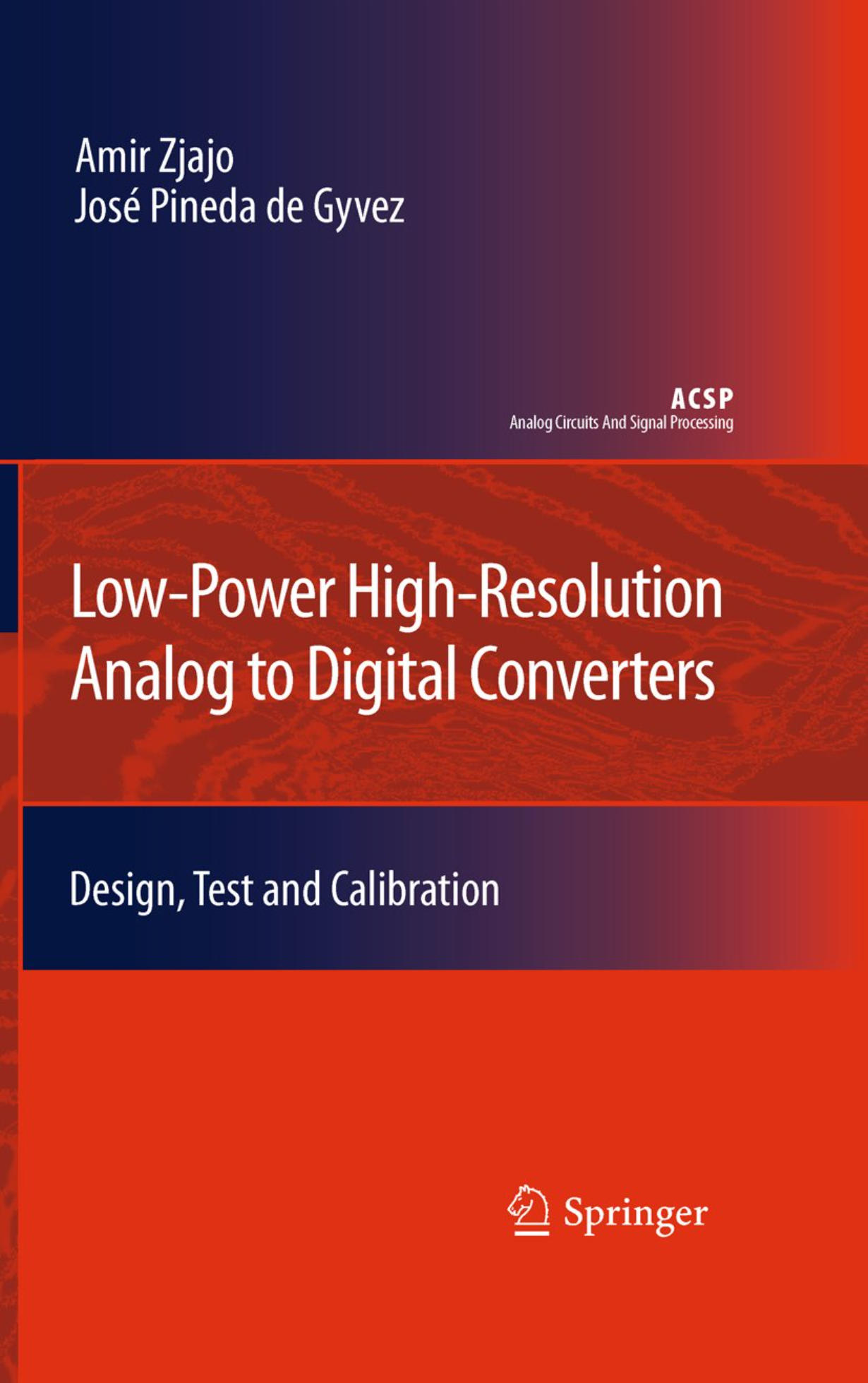 【教材】Low-Power High-Resolution Analog to Digital Converters Design, Test and Calibration