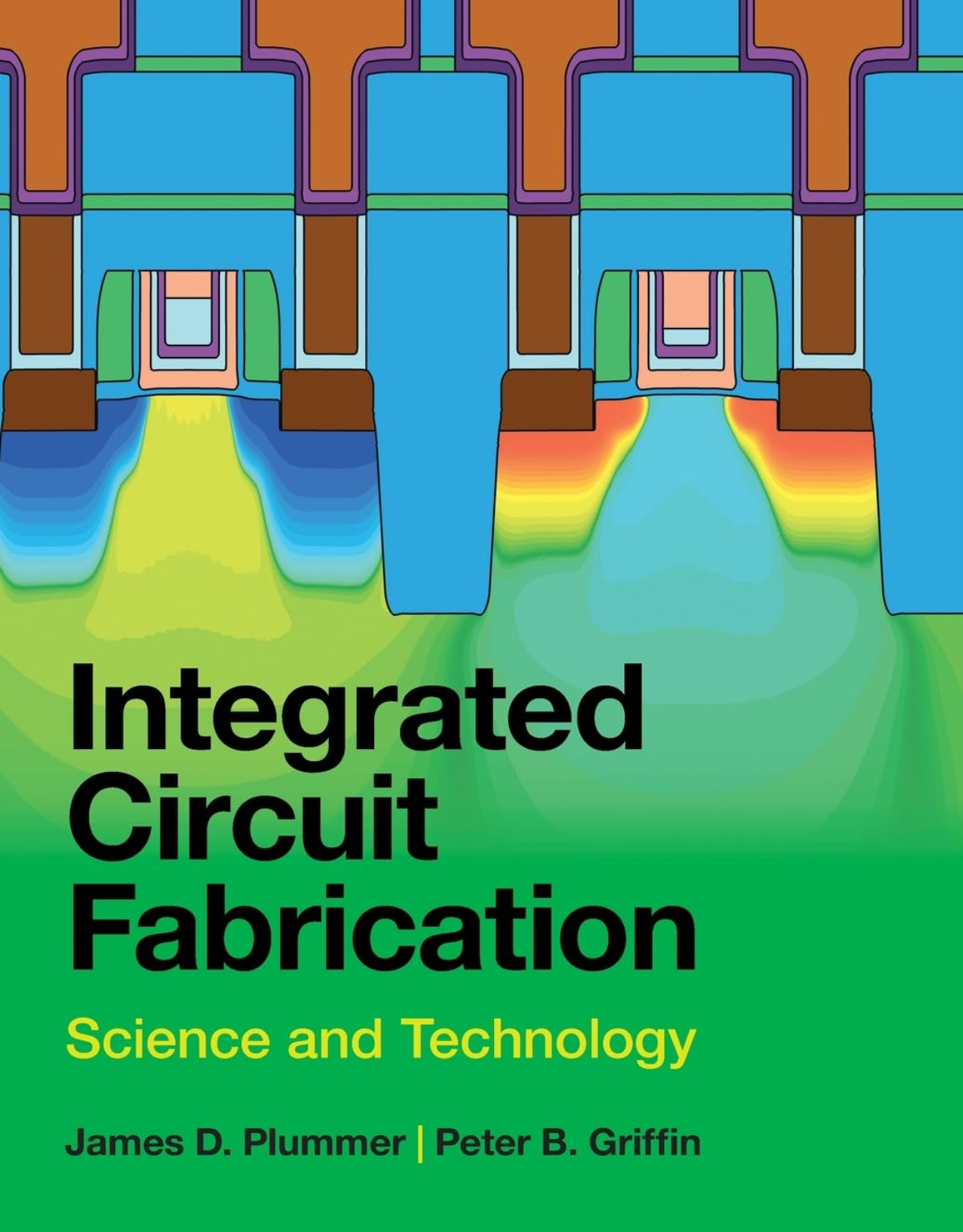 【教材】Integrated Circuit Fabrication: Science and Technology