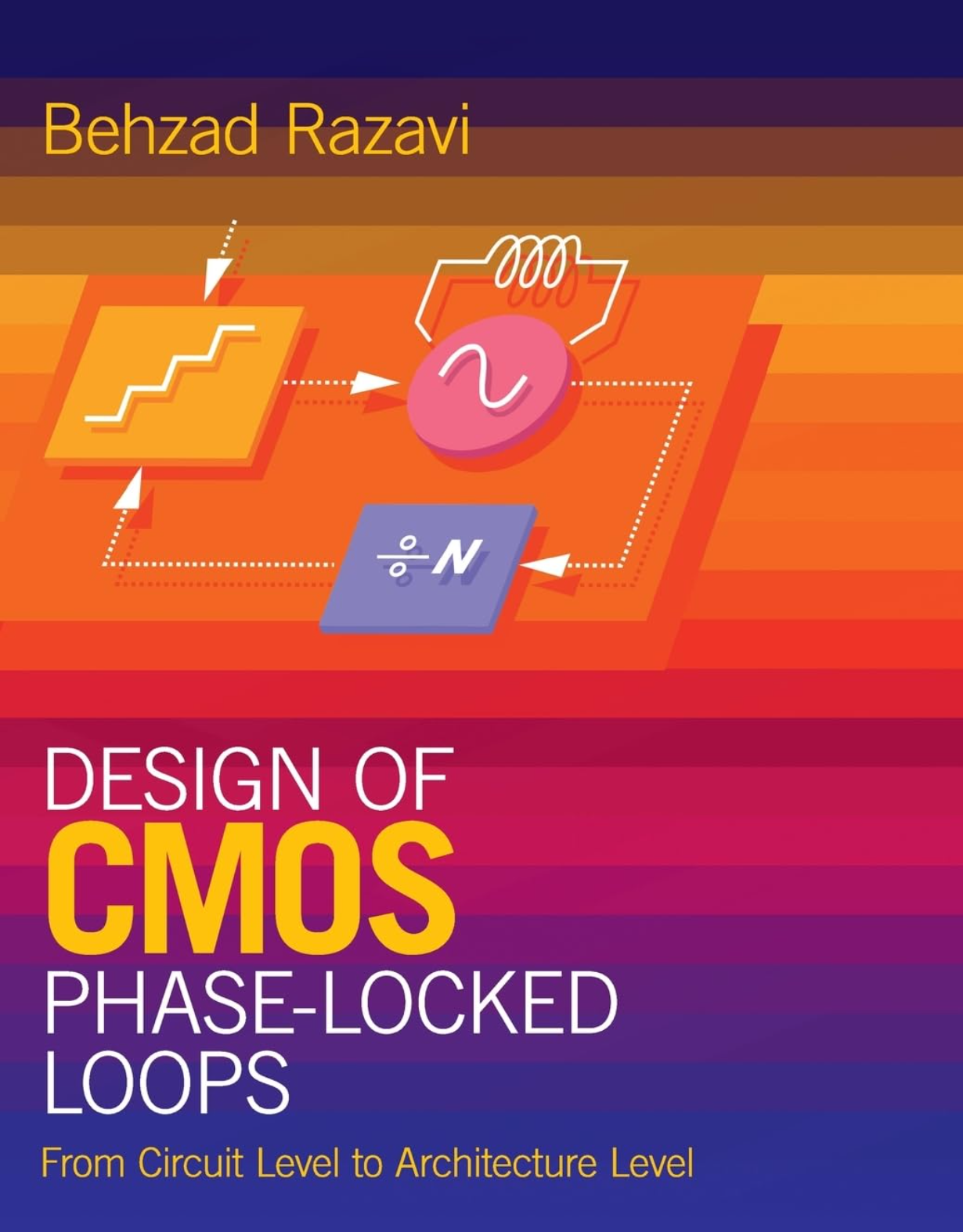 【教材】Design of CMOS Phase-Locked Loops: From Circuit Level to Architecture Level