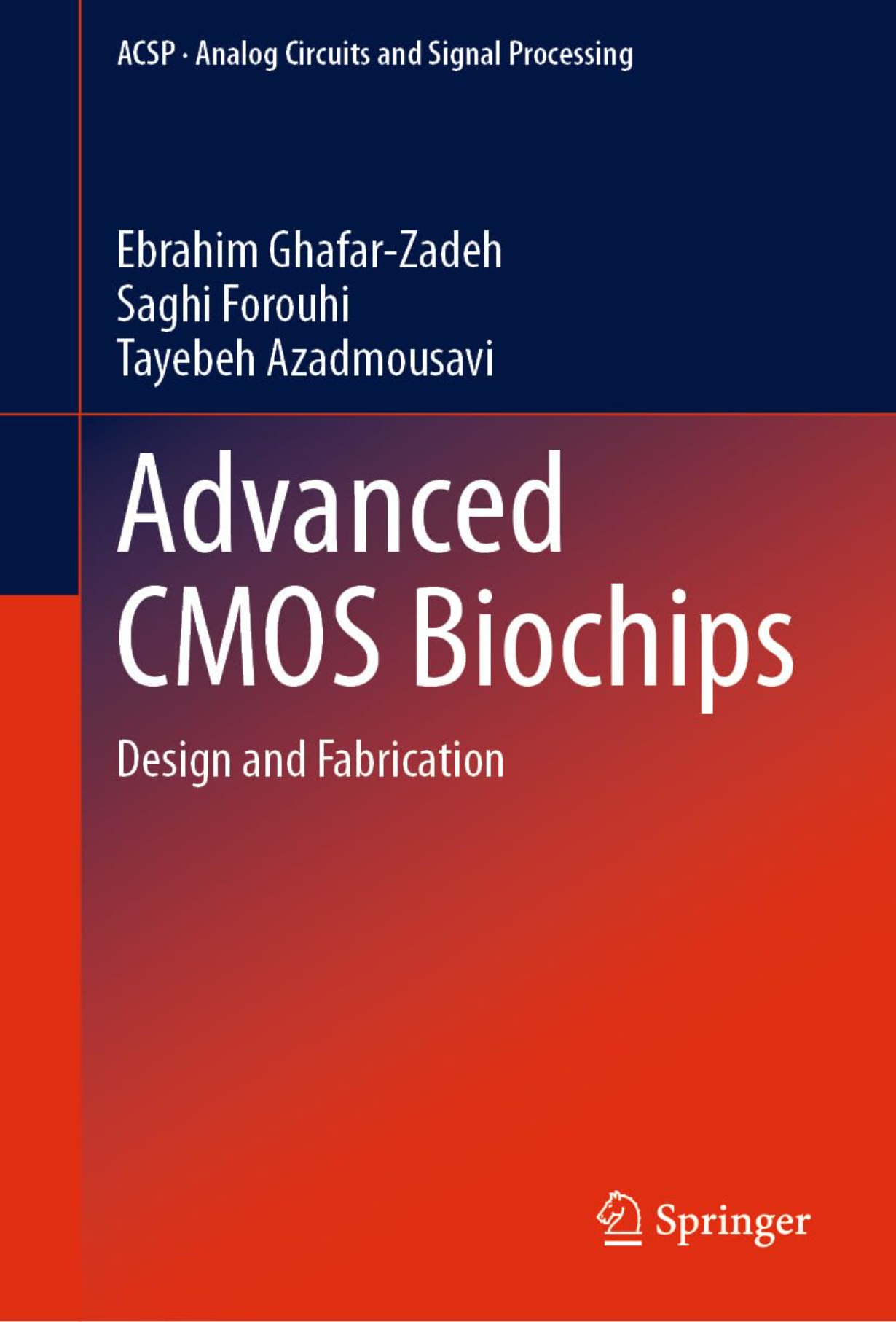 【教材】Advanced CMOS Biochips: Design and Fabrication (Analog Circuits and Signal Processing)