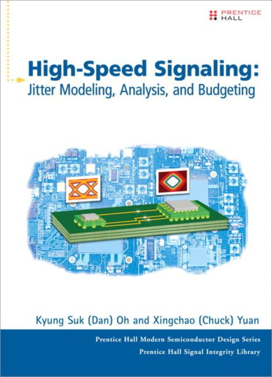 【教材】High-Speed Signaling: Jitter Modeling, Analysis, and Budgeting (Prentice Hall Modern Semiconductor Design Series)