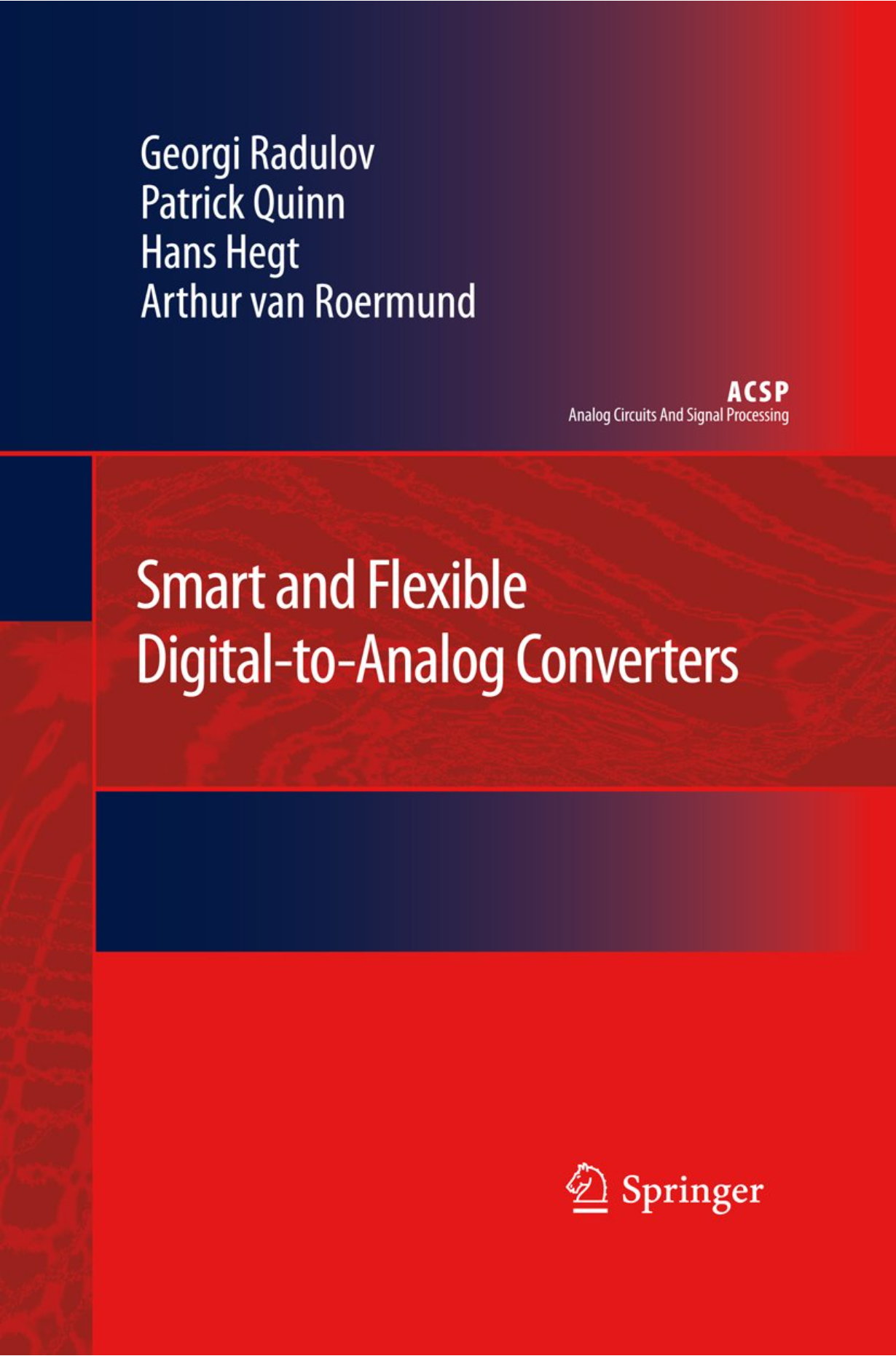 【教材】Smart and Flexible Digital-to-Analog Converters (Analog Circuits and Signal Processing Book 0)