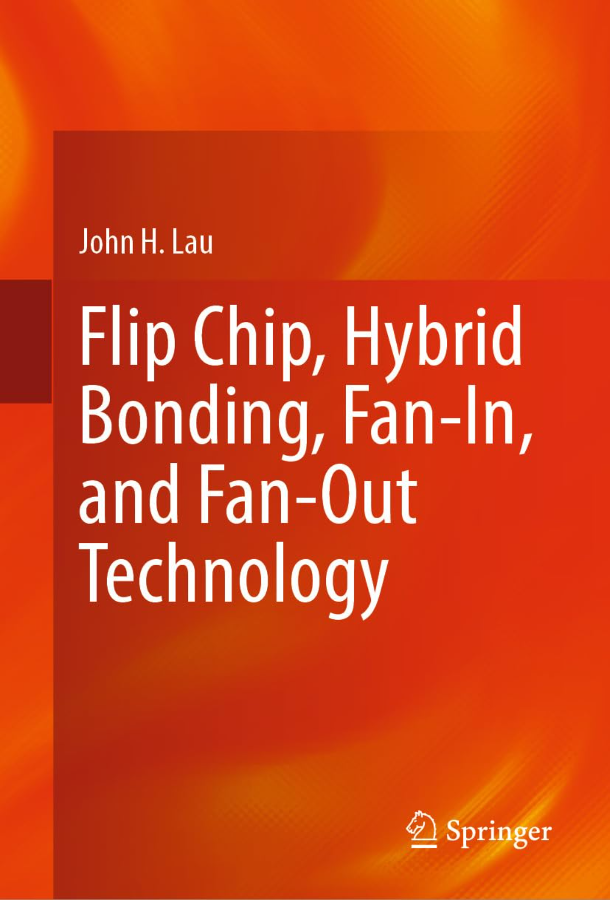 【教材】Flip Chip, Hybrid Bonding, Fan-In, and Fan-Out Technology