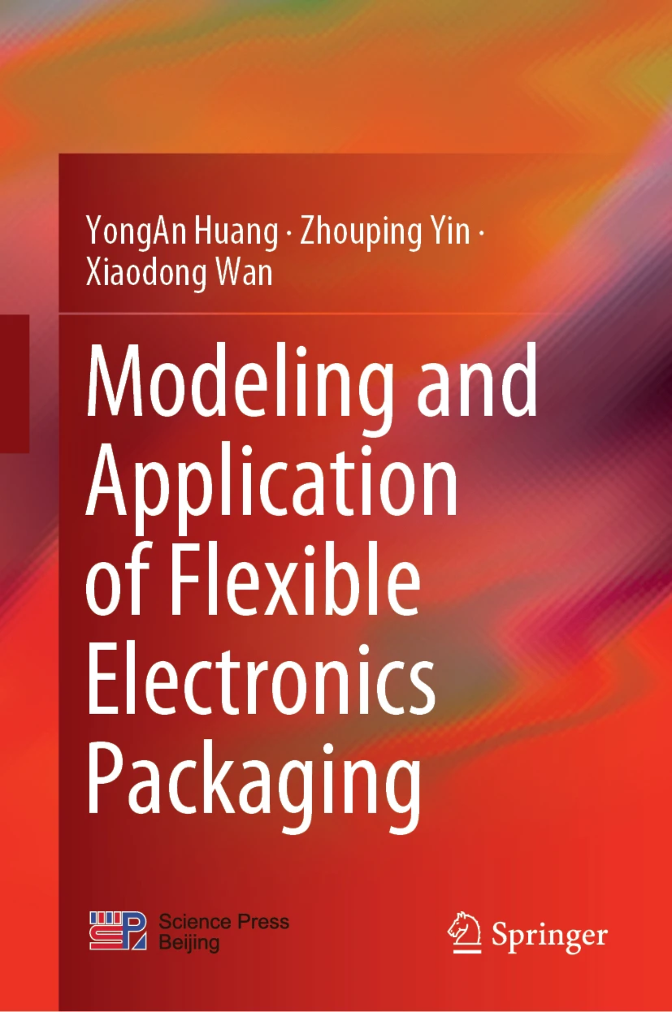 【教材】Modeling and Application of Flexible Electronics Packaging