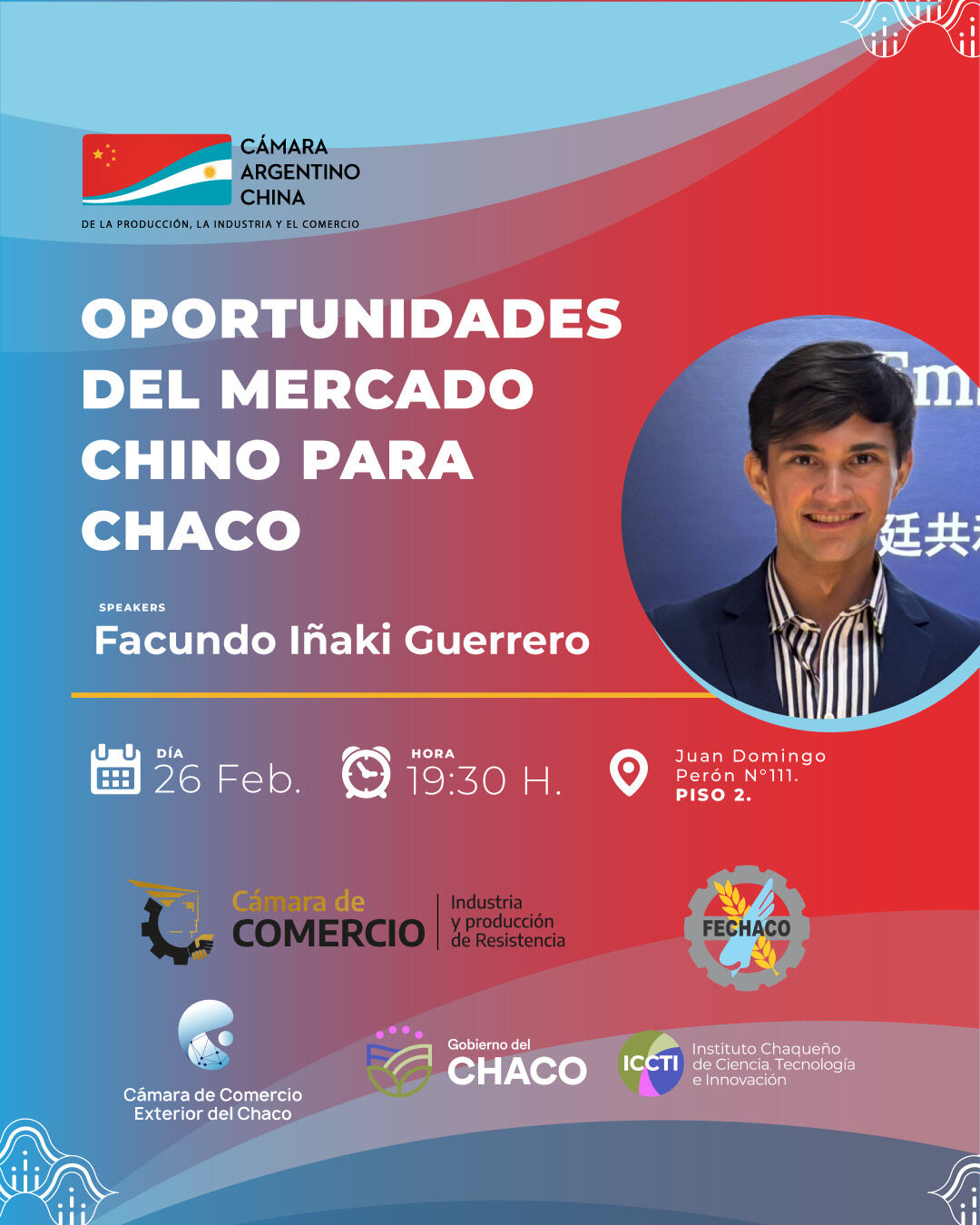 Chinese Market Opportunities for Chaco – Argentine-Chinese Chamber of Commerce
