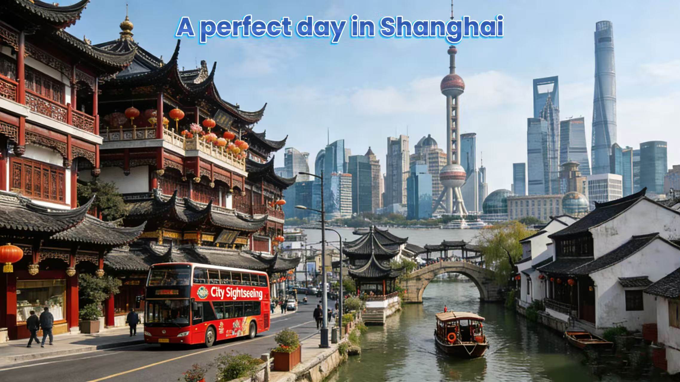 Shanghai: Yu Garden, City God Temple, Water Town + Hop-on-Hop-off