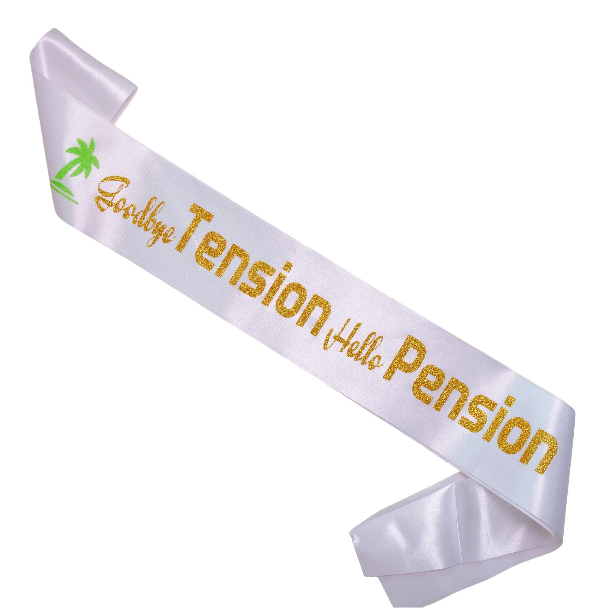 Decorit Retirement Gift for Woman and Man 2024, Goodbye Tension Hello Pension Sash