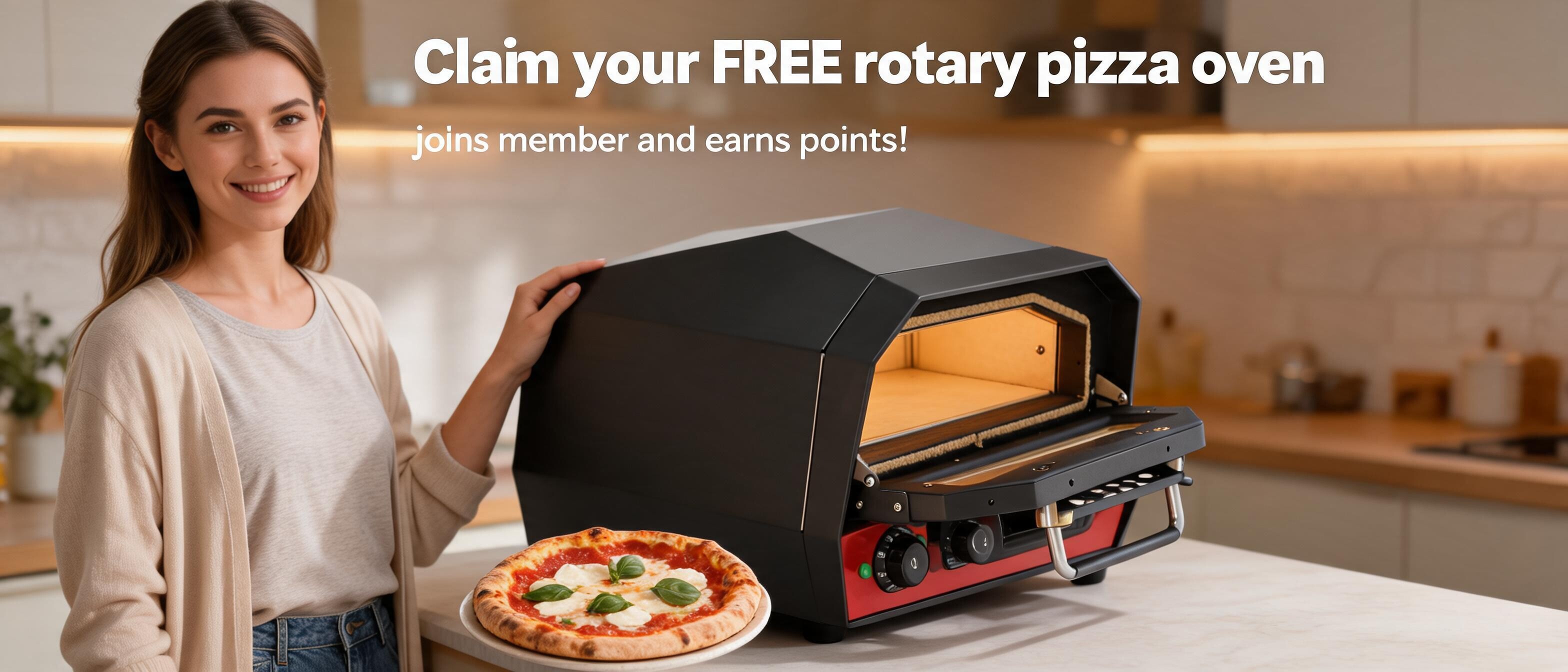 Claim your FREE rotary pizza oven - Join member and earn points